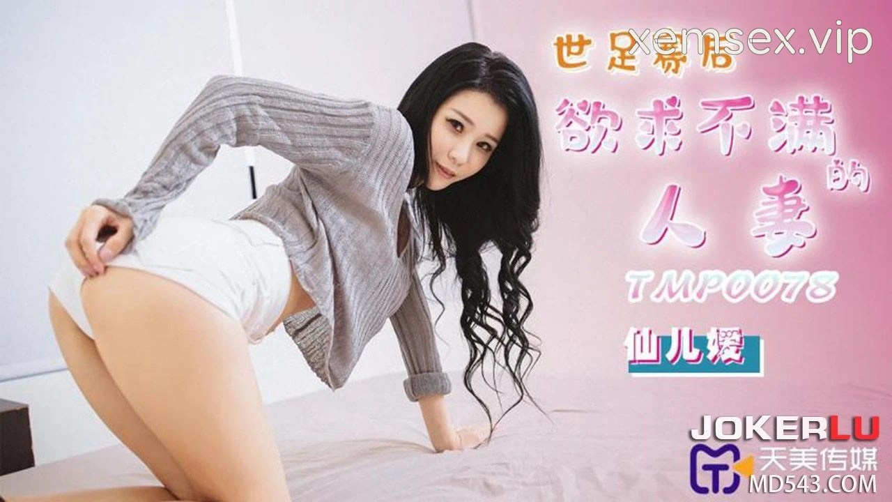 TMP0078 Sau World Cup: Bà Nội Trợ Không Thỏa Mãn