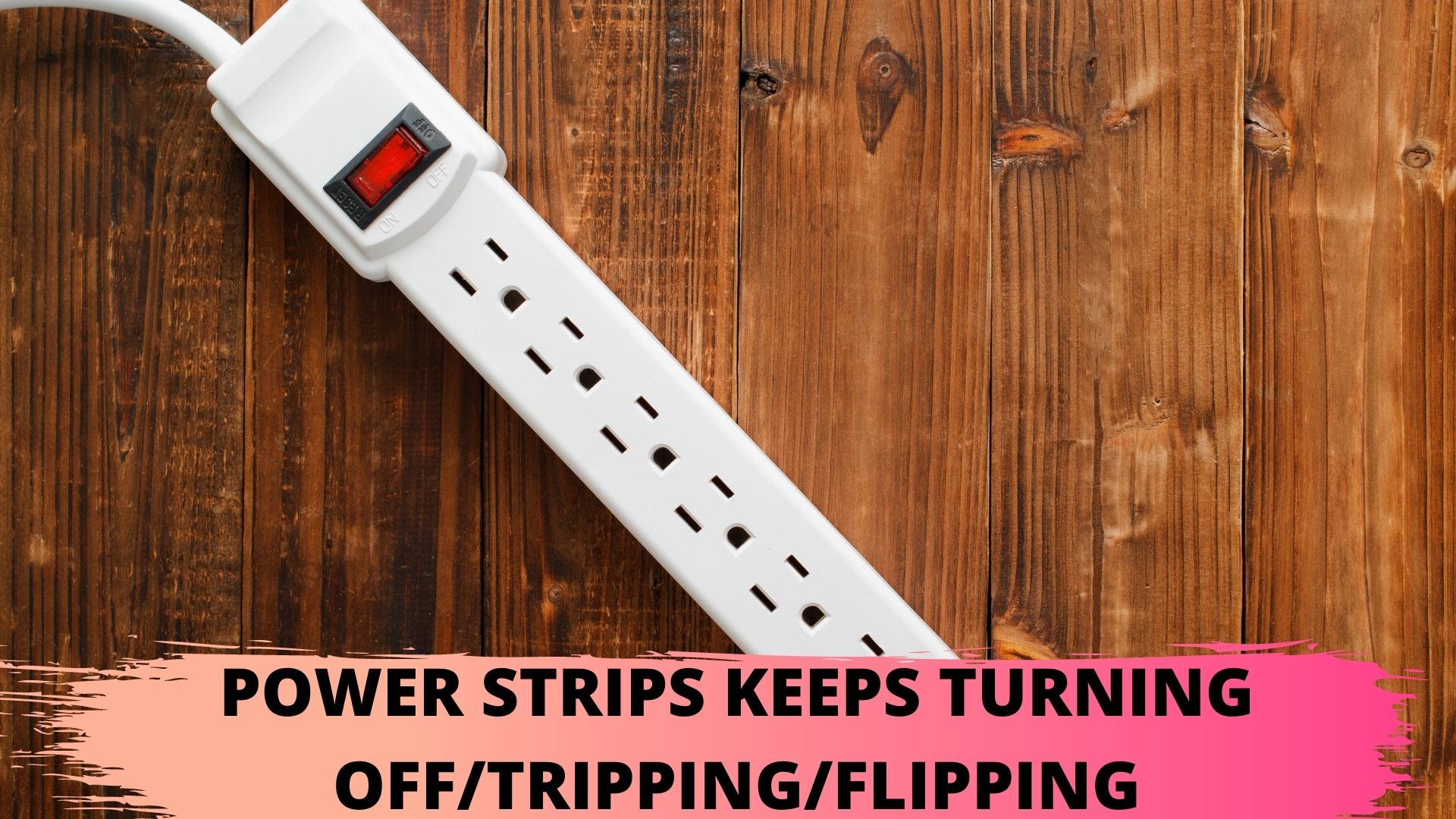Power Strip Keeps Turning Off Tripg Flipg Clicking Blinking Why Portablepowerguides What does that mean should I remove it from the surge protector my wife currently insists that is what we need to do and run it that way or would that cause issues.