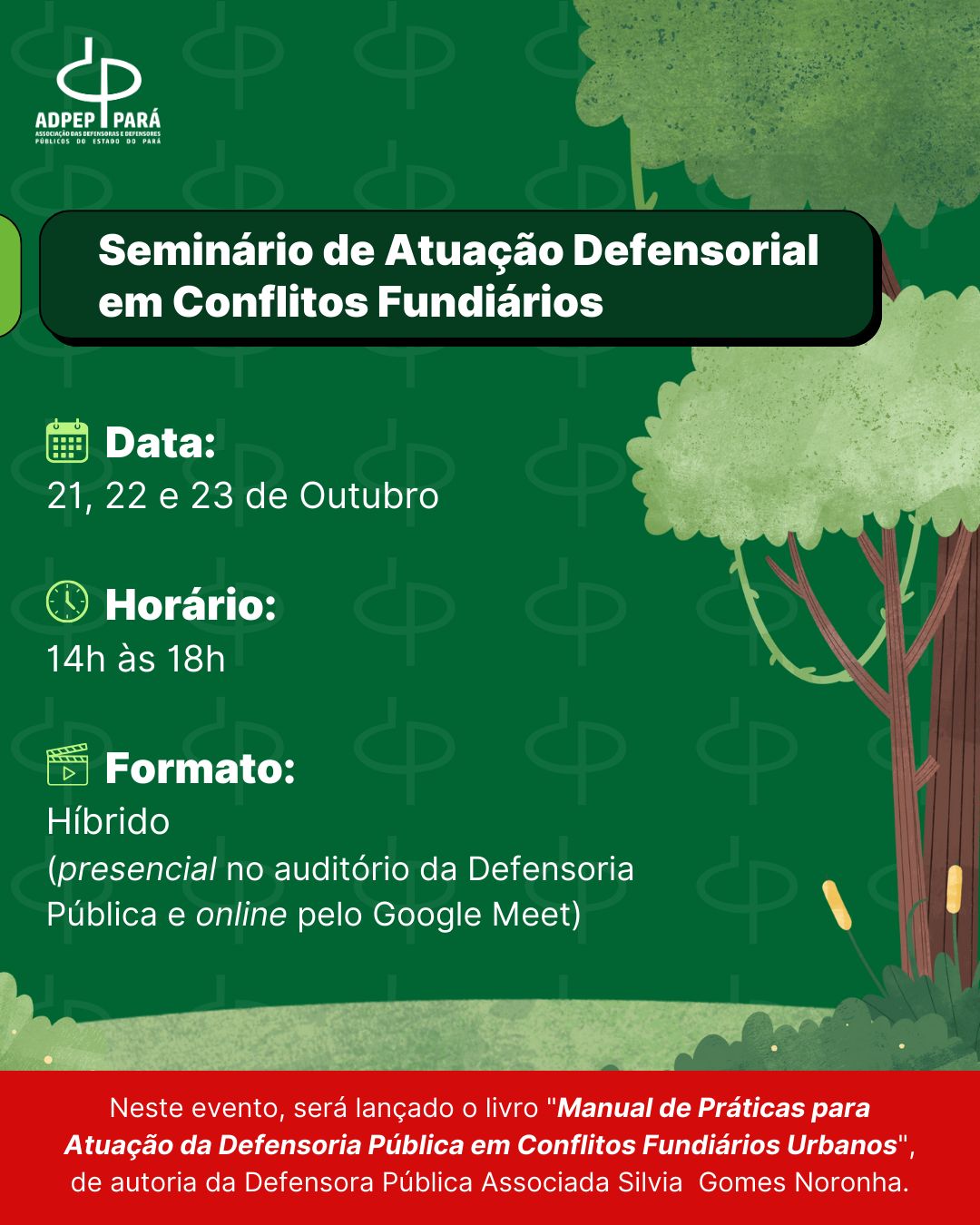 Read more about the article Convite para o Seminário de Atuação Defensorial em Conflitos Fundiários
