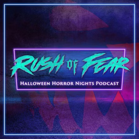 The logo for the Rush of Fear Halloween Horror Nights podcast