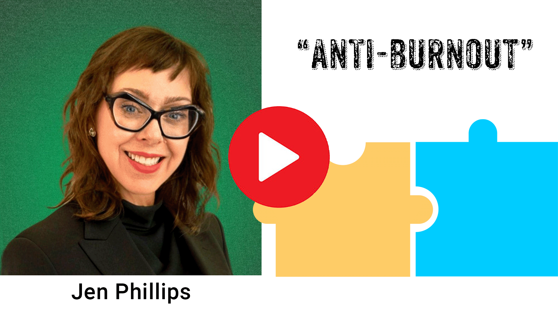 Jen Phillips in Anti-Burnout