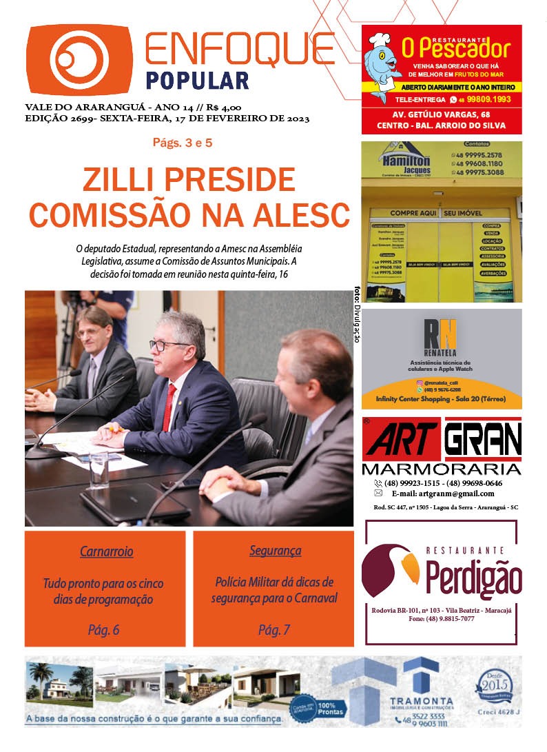 JORNAL ENFOQUE POPULAR – EDIÇÃO 2699 – 17 DE FEVEREIRO DE 2023 – CAPA: SUL NAS COMISSÕES DA ALESC