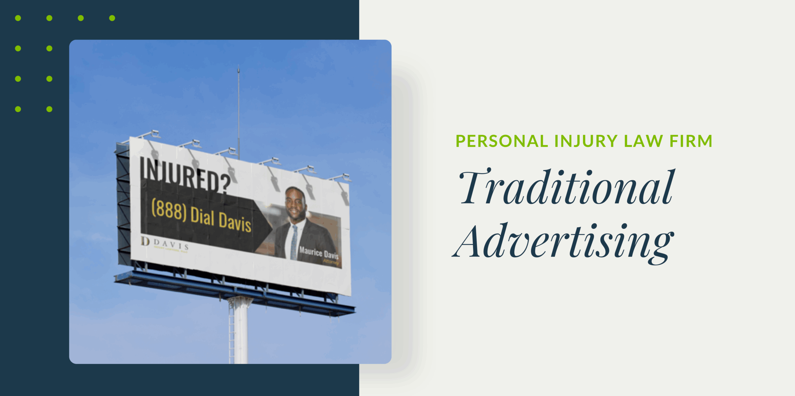 Graphic with the text "Traditional Advertising" with a screenshot of an attorney billboard.