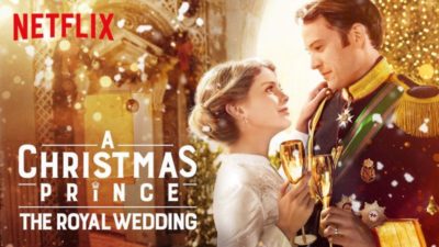 [Review Film] A Christmas Prince: The Royal Wedding (2018)