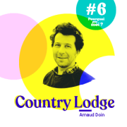 #6 Podcast - Arnaud Doin - L'homme qui se cache derrière le Country Lodge