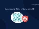 Cybersecurity Risks Of Generative Ai