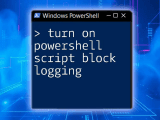 Turn On Powershell Script Block Logging A Quick Guide