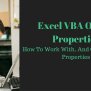 Excel VBA Object Properties: Work With, And Get, Available Properties