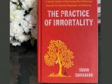 The Practice Of Immortality Reclaim Your Peace Power And Purpose