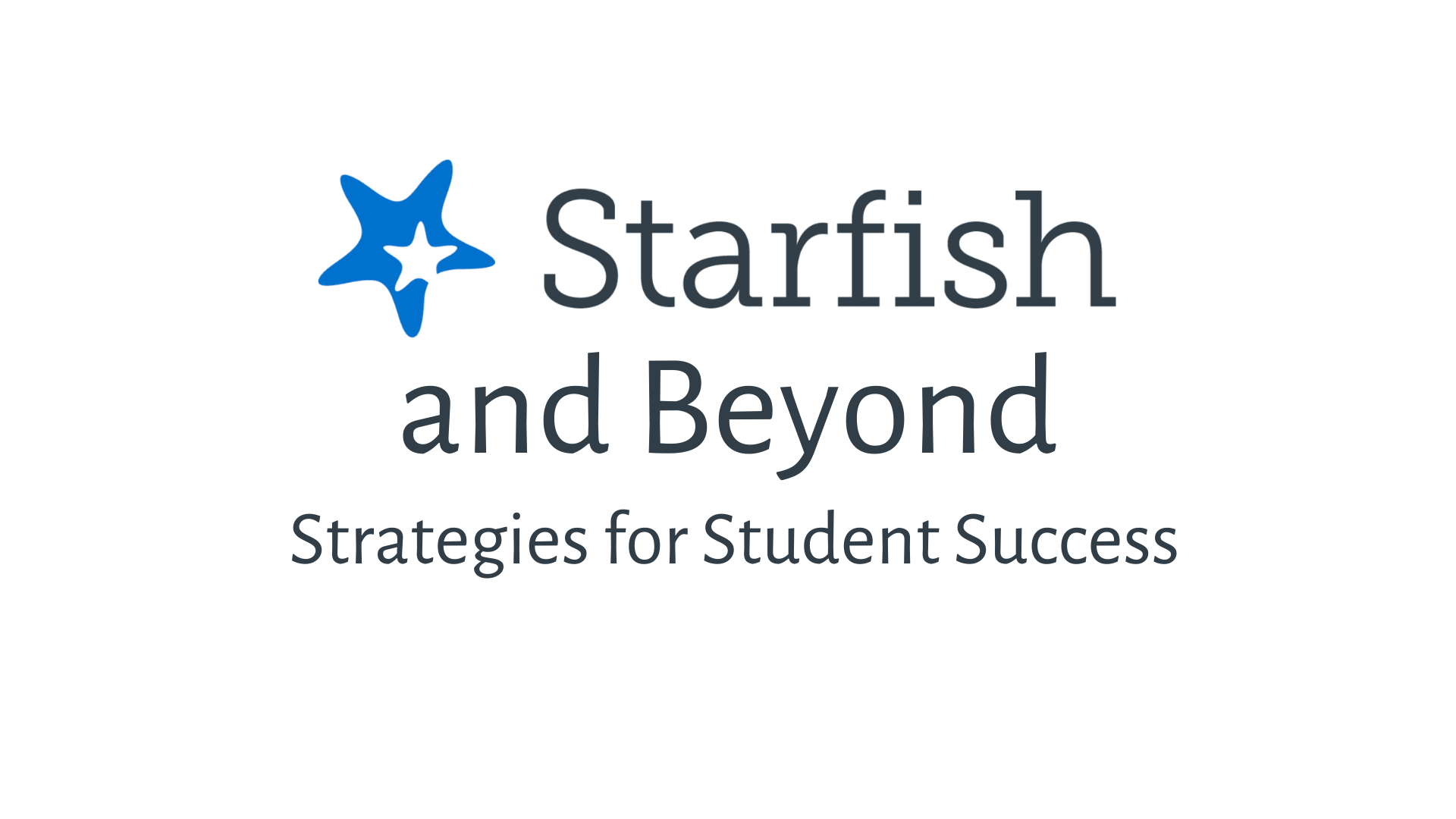 Starfish and Beyond