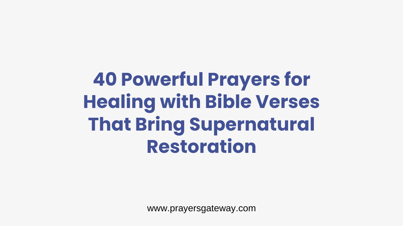 Prayers for Healing with Bible Verses