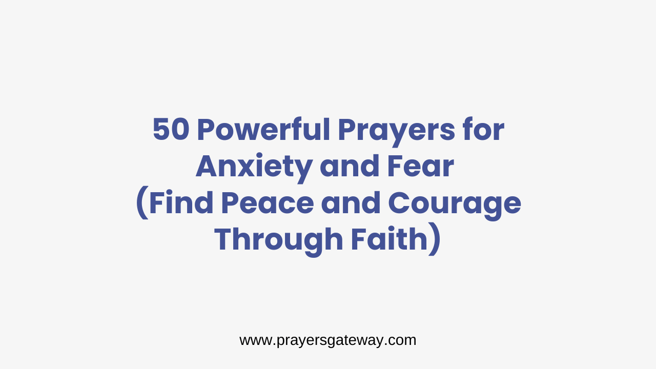 Prayer for Anxiety and Fear