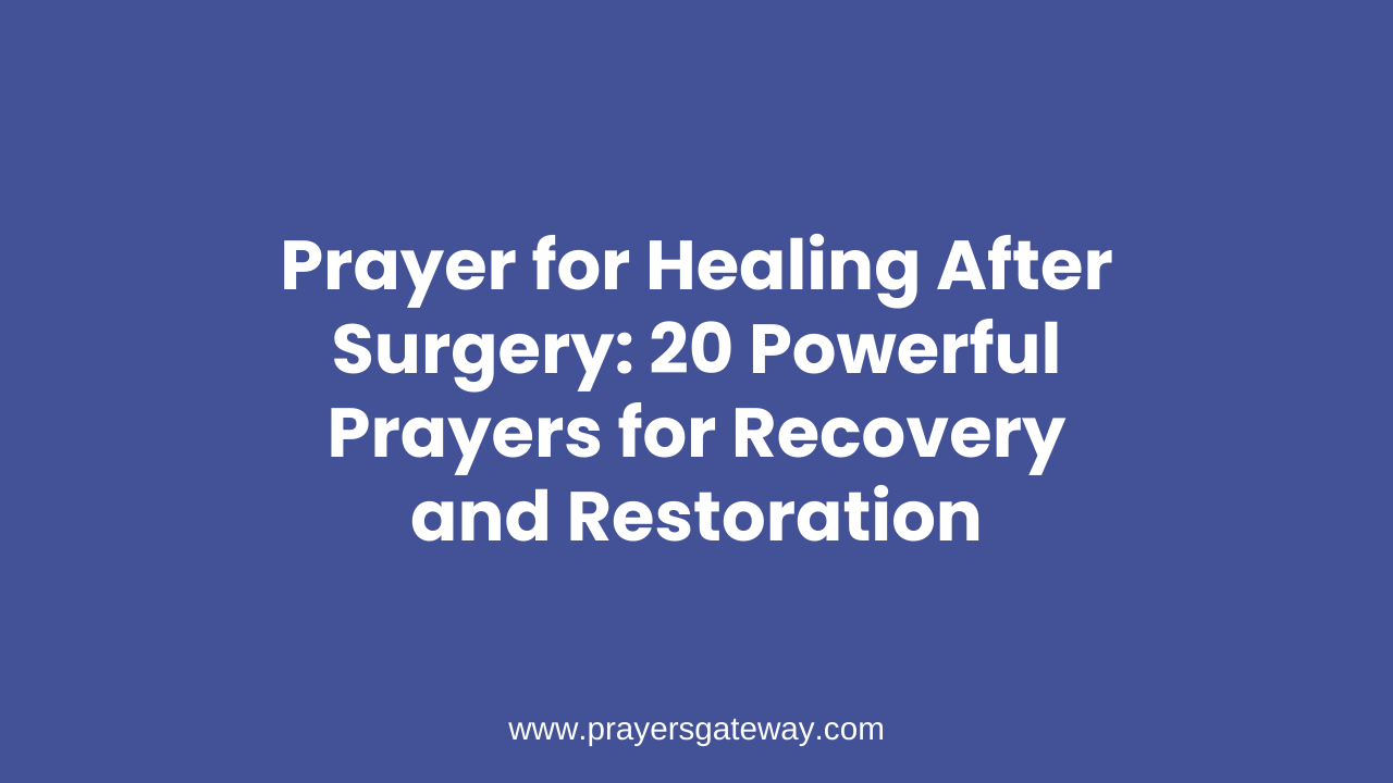 Prayer for Healing After Surgery