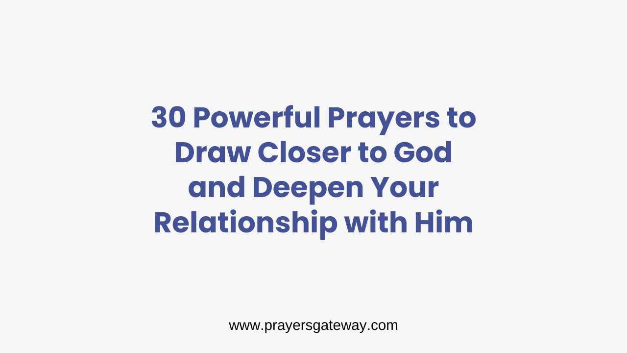 Prayers to Draw Closer to God