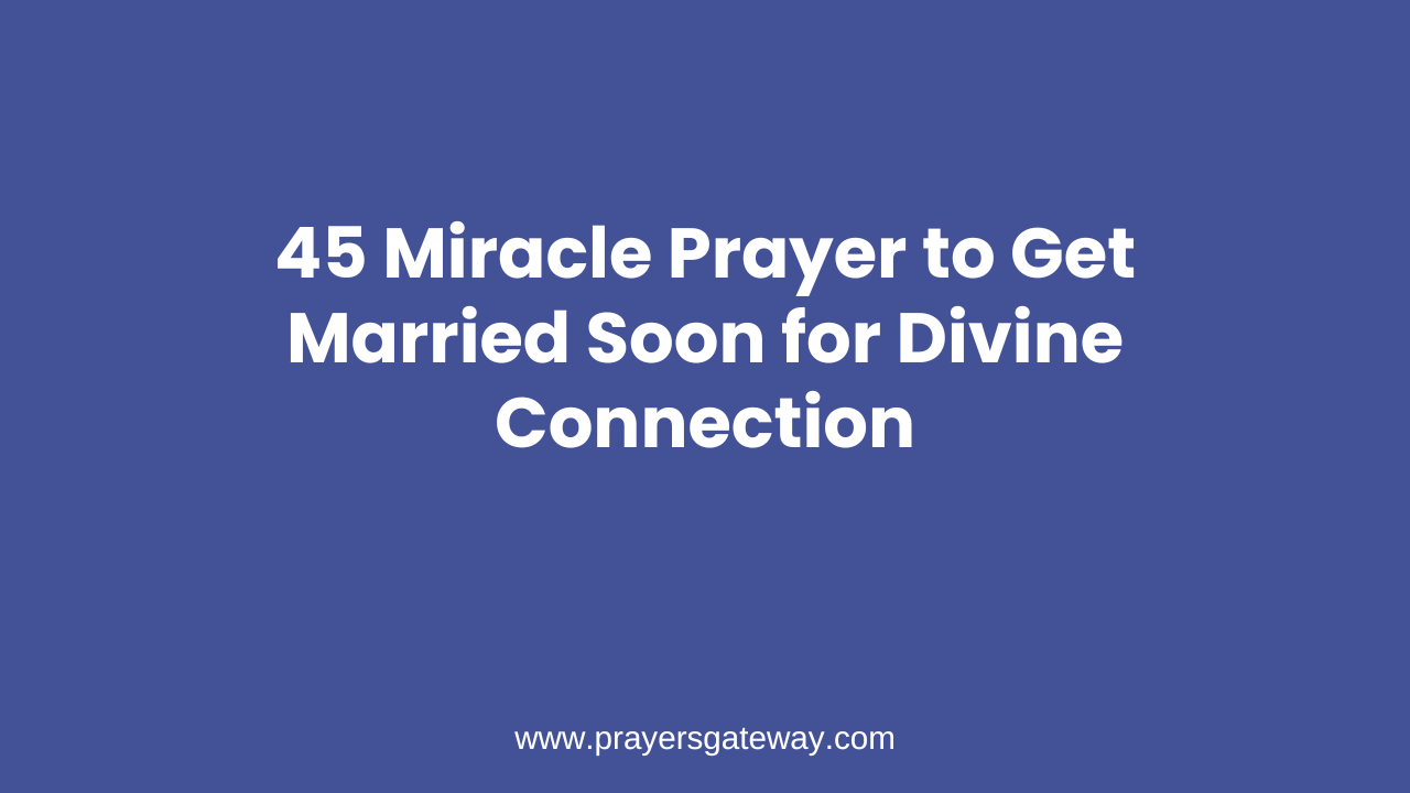 Miracle Prayer to Get Married Soon
