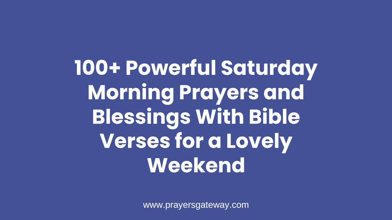 Saturday Morning Prayers and Blessings