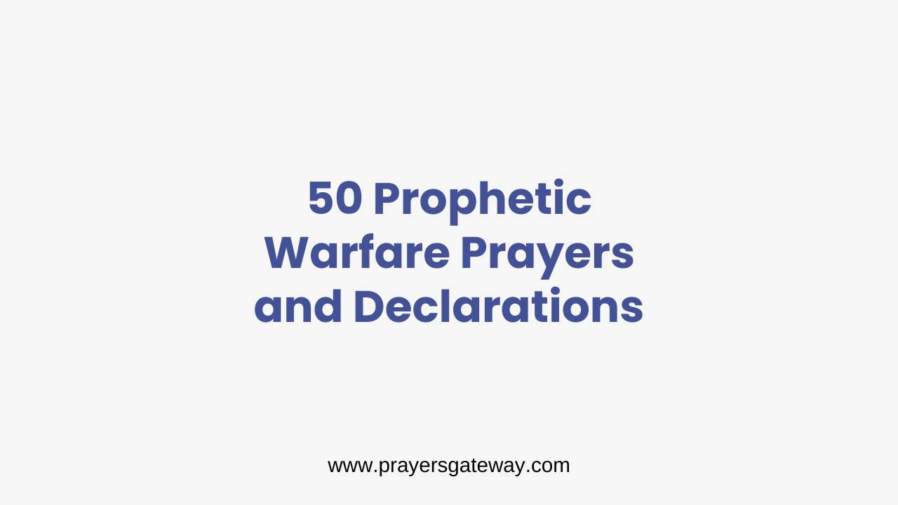 Warfare Prayers and Declarations