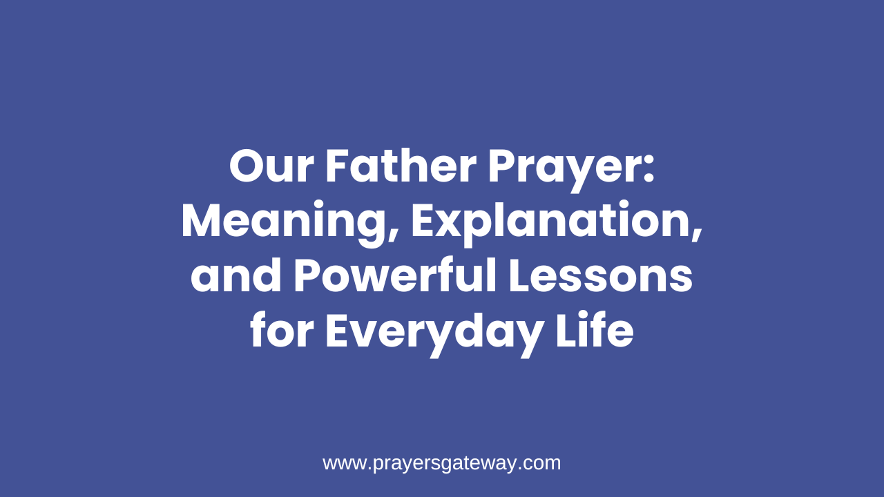 Our Father Prayer