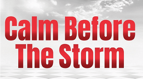 Calm Before the Storm - Now Available