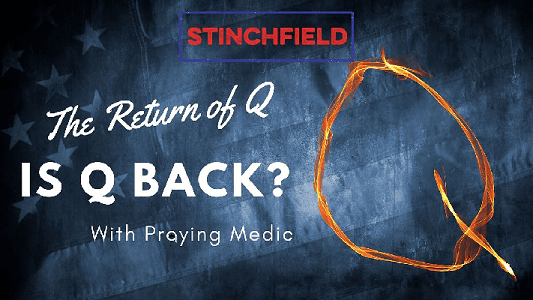 Grant Stinchfield and Praying Medic — the Future of Q