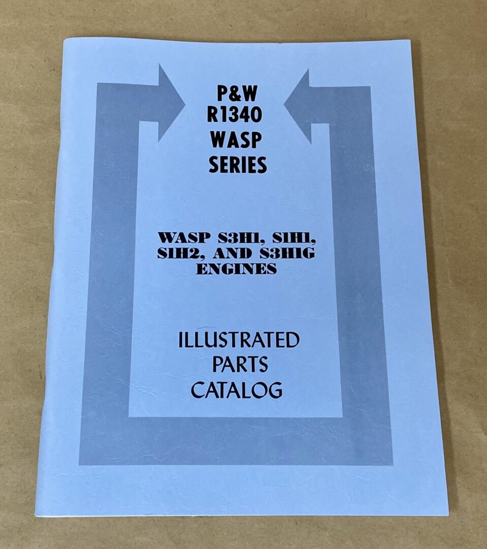Pratt & Whitney R-1340 Wasp Series Illustrated Parts Catalog