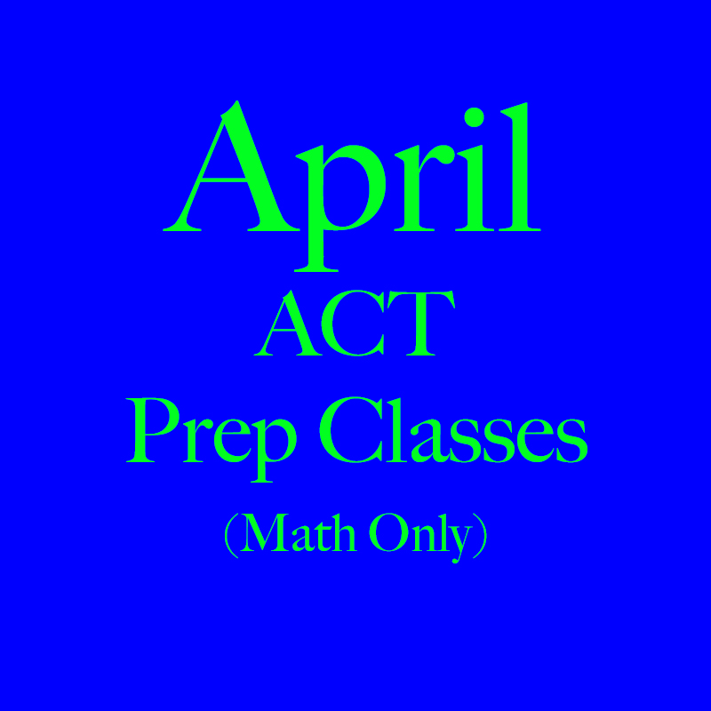 ACT Classes on Long Island April ACT Math only Precision Test Prep