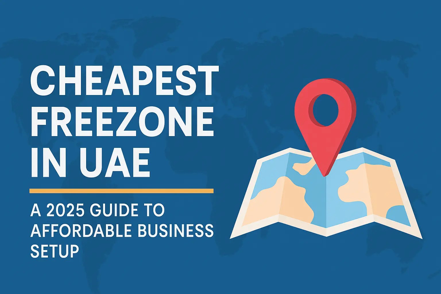 Read more about the article 🏢 Cheapest Freezone in UAE: A 2025 Guide to Affordable Business Setup