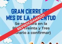 Se posterga el cierre del Mes de la Juventud previsto para este domingo