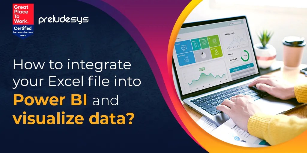 How to Integrate Excel Files Into Power BI and Visualize Data | PreludeSys