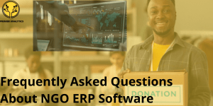 Frequently Asked Questions about NGO ERP Software