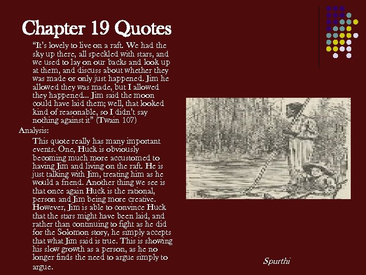 · “human beings can be awful cruel to one&nbsp;. Huckleberry Finn Chapters 19 23 By Tyler Belle