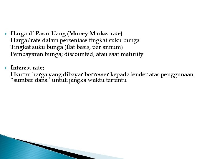 Terhadap harga saham (studi kasus pada 20 perusahaan yang go public di bej). Pasar Uang Dan Pasar Valuta Asing Pasar Uang