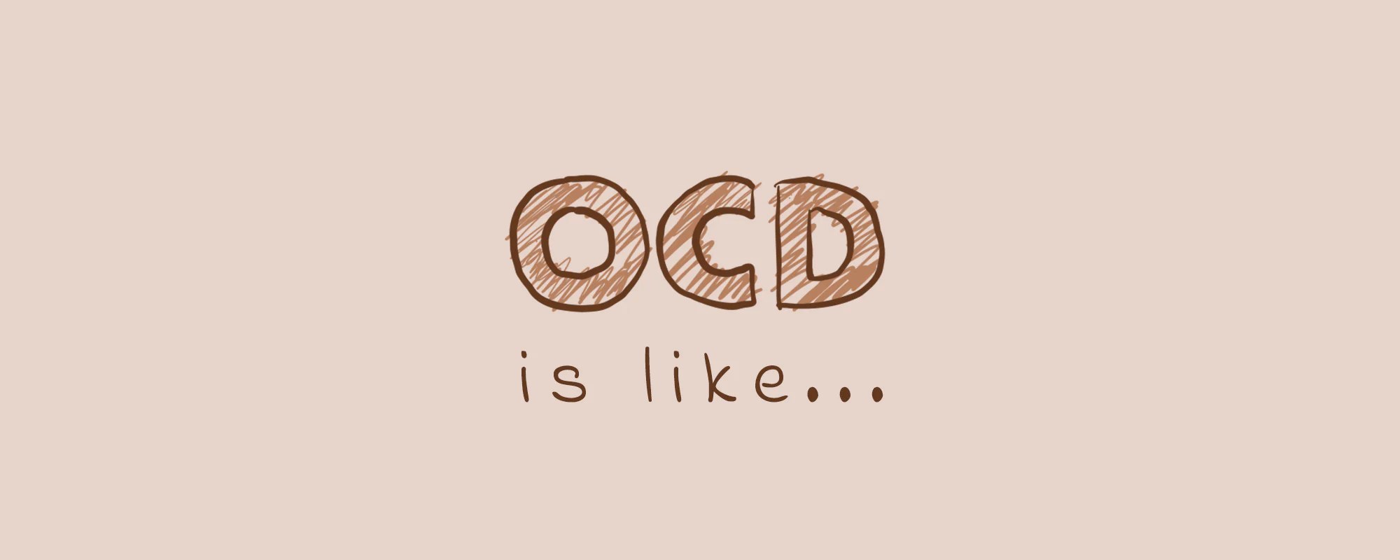 What Is It Really Like To Have Ocd Presently