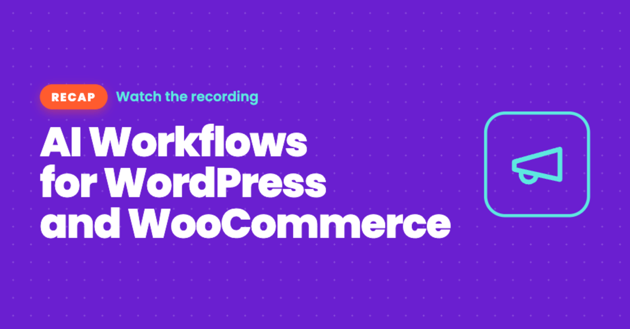 The WordPress Wire AI Workflows Recap Blog Image 1 Scaled