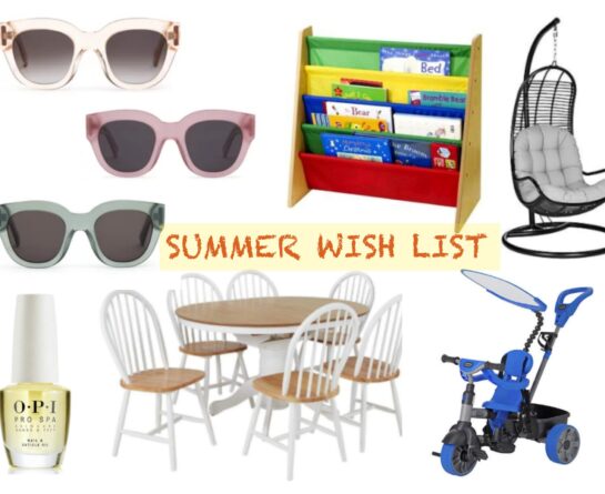 My Urgent Summer Wishlist