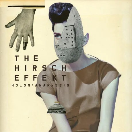 The Hirsch Effekt – Holon : Anamnesis