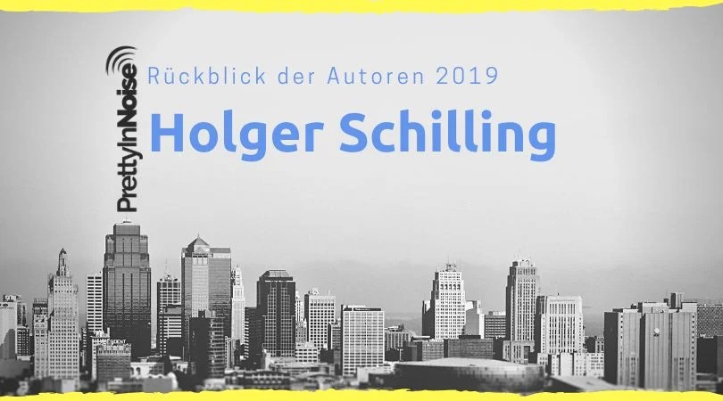 Das war 2019 – Rückblick der Autoren: Holger Schilling