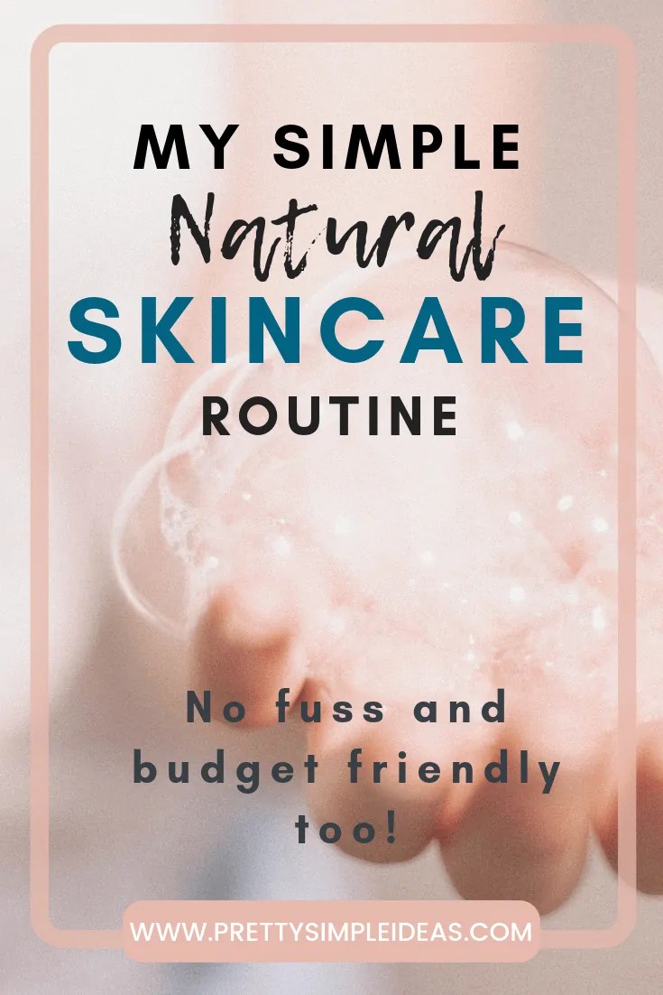 My Simple Natural Skincare Routine