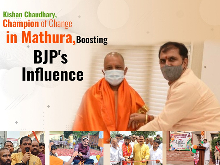 BJP's Rising Star Kishan Chaudhary's Transformative Impact on Mathura's Destiny