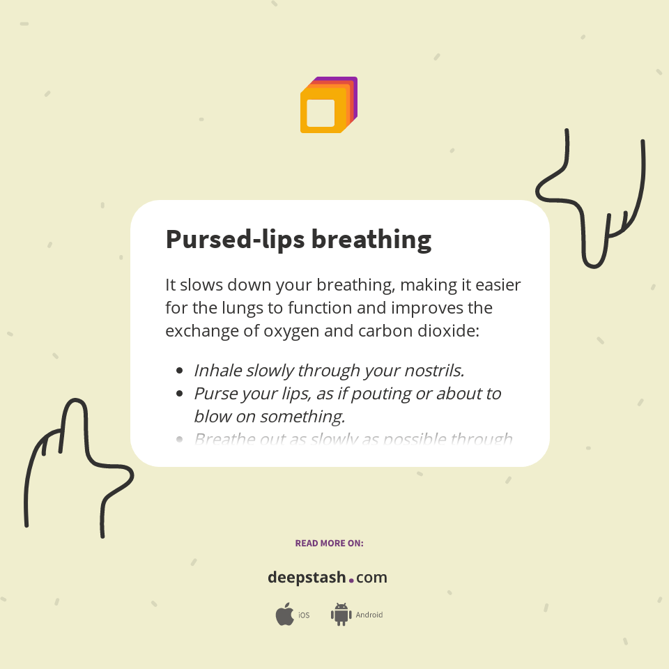 Teknik pursed lips breahting (plb). Pursed Lips Breathing Deepstash
