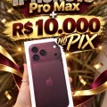 Sorteio do 18 pro Max + 10.000 no pix 