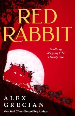 Review: Red Rabbit by Alex Grecian - Book Cover : The silhouette of a stagecoach pulled by three horses in front of a full moon. The stage coach is angled down and to the right.