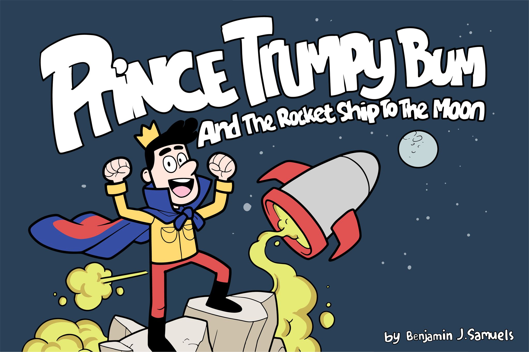 Prince Trumpy Bum And The Rocket Ship To The Moon