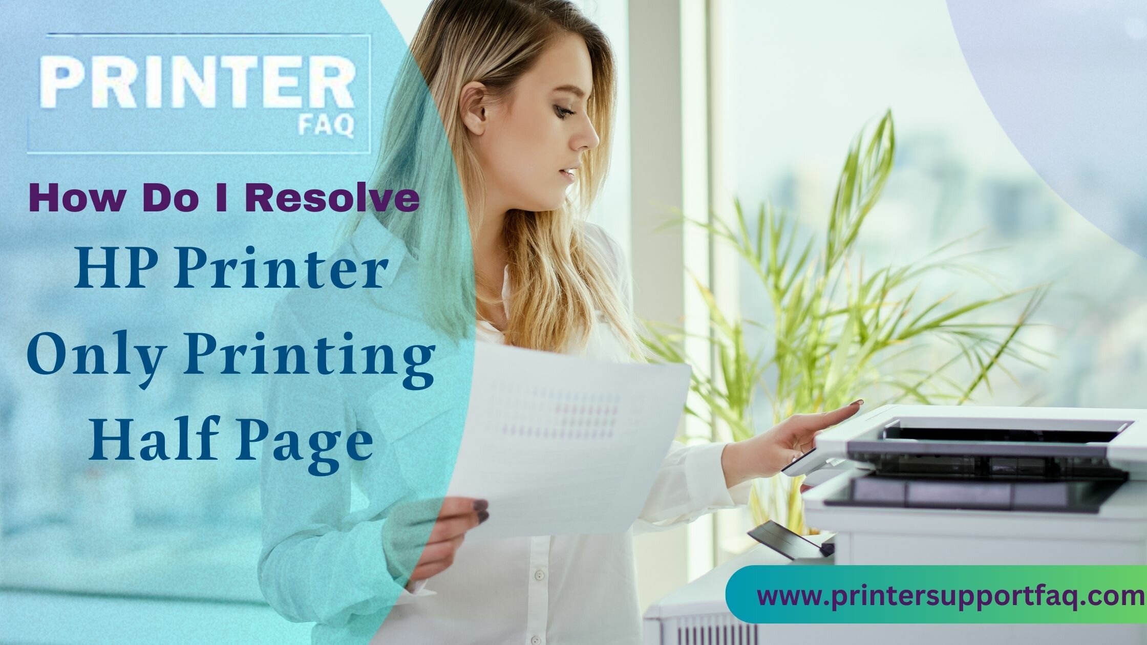 How Do I Resolve HP Printer Only Printing Half Page?