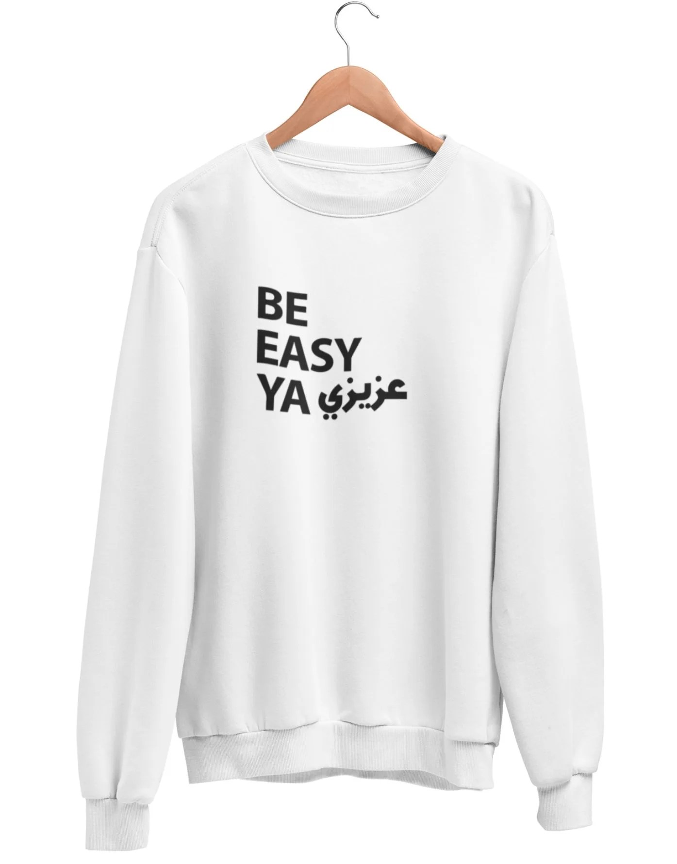 Sweatshirt _ Be easy