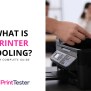 What Is Printer Pooling? Your Complete Guide - PrintTester