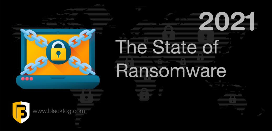 Latest news on cybersecurity including online standards, hacking awareness, and increasing digital defense. The State Of Ransomware In 2021 Blackfog