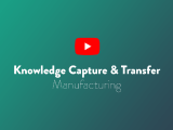 Knowledge Capture Transfer Manufacturing Proceed App