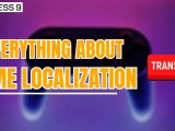 What Is Game Localization Video Game Localization Guide