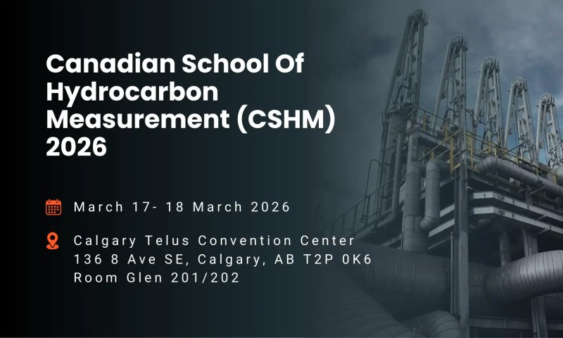 Canadian School Of Hydrocarbon Measurement (CSHM) 2026